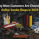Why More Customers Are Choosing Online Smoke Shops in 2026